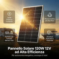 Pannello Solare Fotovoltaico 120W 12V Monocristallino ad Alta Efficienza per Camper, Barca e Off-Grid